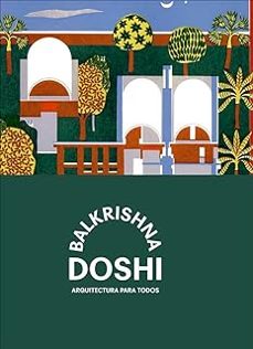 balkrishna doshi: arquitectura para todos.-balkrishna doshi-9788418934988