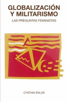 globalizacion y militarismo (ebook)-cynthia enloe-9788418941788