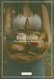 semillas (ebook)-uxia rodriguez negreira-9788419106988