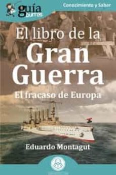 guiaburros: el libro de la gran guerra-eduardo montagut-9788419129888
