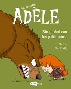la terrible adele (vol. 7) ¡sin piedad con los pavinimios!-9788419183088