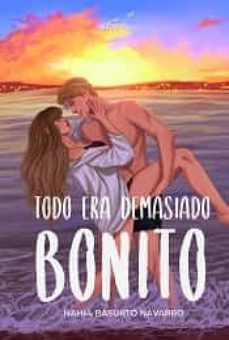 todo era demasiado bonito-nahia basurto navarro-9788419198488