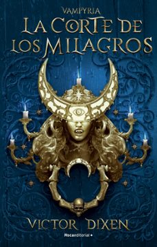 la corte de los milagros. vampyria 2-9788419283788