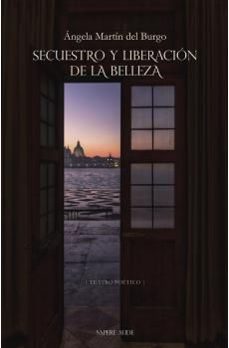 secuestro y liberacion de la belleza-angela martin del burgo-9788419343888