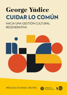 cuidar lo comun (ebook)-george yudice-9788419407788