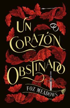 un corazon obstinado (ebook)-foz meadows-9788419413888