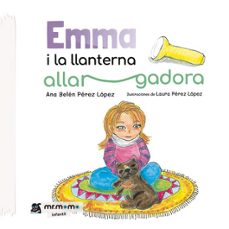 emma i la llanterna allargadora-ana belen perez lopez-9788419622488