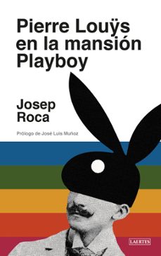 pierre louys en la mansion playboy-9788419676788