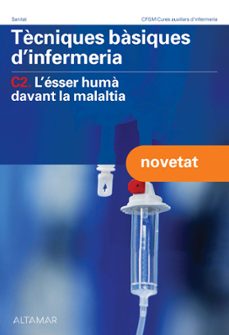 tecniques basiques d infermeria. c2 l sser huma davant la malaltia-9788419780188
