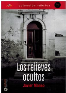 los relieves ocultos-javier manso-9788419781888
