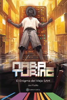 mara turing 5: el enigma del viejo sam-javier padilla-9788419800688