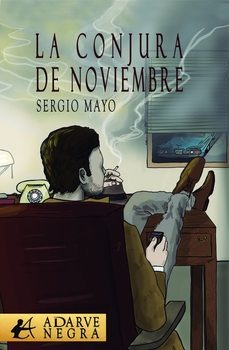 la conjura de noviembre-sergio mayo quintas-9788419899088