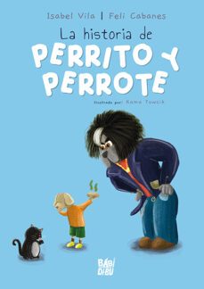 la historia de perrito y perrote-feli cabanes-isabel vila-9788419904188