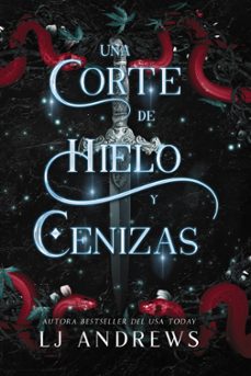 una corte de hielo y cenizas-lj andrews-9788419988188