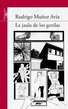 la jaula de los gorilas-rodrigo muñoz avia-9788420407388