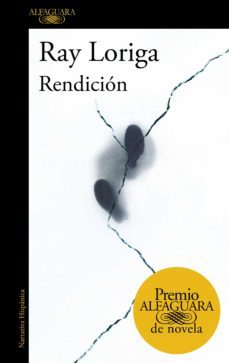 rendición (premio alfaguara de novela 2017) (ebook)-ray loriga-9788420431888