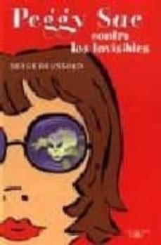 peggy sue contra los invisibles-serge brussolo-9788420443188