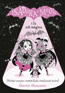 isadora moon. grans històries d isadora moon 2: isadora moon i la nit màgica-harriet muncaster-9788420452388