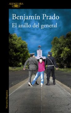 el anillo del general (los casos de juan urbano)-benjamin prado-9788420476988