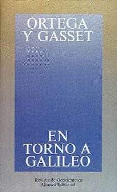 en torno a galileo-jose ortega y gasset-9788420641188