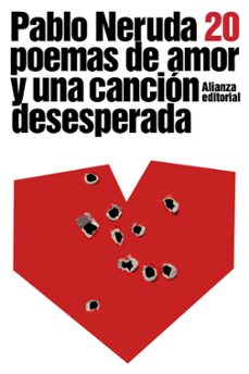 veinte poemas de amor y una cancion desesperada-9788420664088