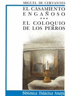 el coloquio de los perros  ;  el casamiento engañoso-9788420726588