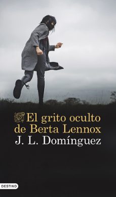 el grito oculto de berta lennox (ebook)-j. l. dominguez-9788423364688