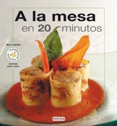 a la mesa en 20 minutos (cocina creativa)-9788424118488