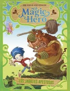 magic hero 2. los jabalies apestosos-sir steve stevenson-9788424662288