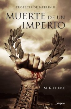 muerte de un imperio (profecía de merlín 2) (ebook)-m. k. hume-9788425352188