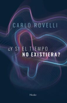 ¿y si el tiempo no existiera? (ebook)-9788425440588