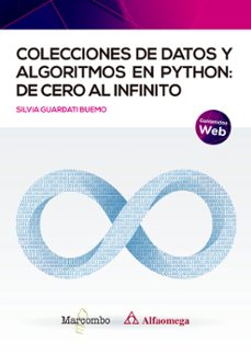 colecciones de datos y algoritmos en python: de cero al infinito-silvia guardati buemo-9788426735188