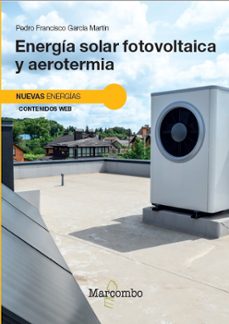 energia solar fotovoltaica y aerotermia-pedro francisco garcia martin-9788426739988