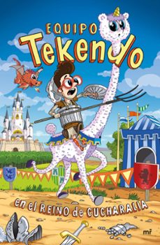 equipo tekendo en el reino de cucharalia-9788427046788