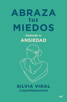abraza tus miedos (ebook)-silvia vidal @queridaneurona-9788427053588