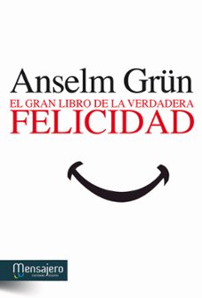 gran libro de la verdadera felicidad-anselm grun-9788427133488