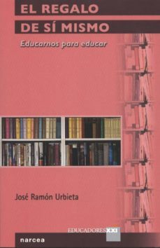 el regalo de si mismo (ebook)-jose ramon urbieta-9788427718388