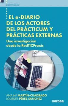 el e-diario de los actores del practicum y practicas externas-ana maria martin cuadrado-9788427731288
