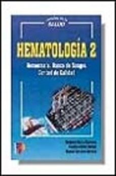 hematologia: hemostasia, banco de sangre, control de calidad-benjamin garcia espinosa-9788428324588