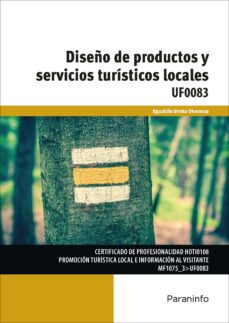 uf0083 - diseño de productos y servicios turisticos locales-eguzkiñe urreta okeranza-9788428340588