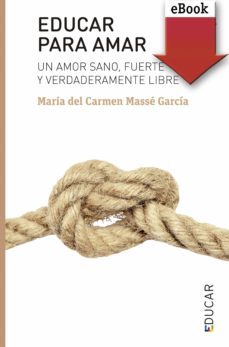 educar para amar (ebook)-maria del carmen masse garcia-9788428834988