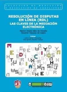 resolucion de disputas en linea (rdl): las claves de la mediacion electronica-9788429017588