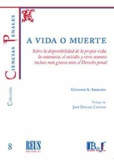 a vida o muerte (8ª ed.)-gustavo alberto arocena-9788429026788