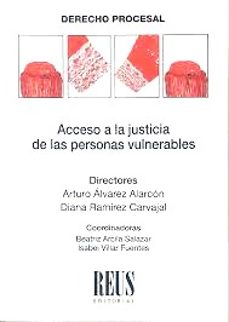 acceso a la justicia de las personas vulnerables-arturo alvarez alarcon-9788429027488