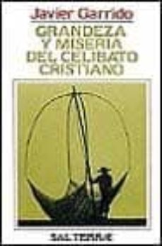 grandeza y misterio del celibato cristiano-javier garrido-9788429307788