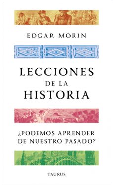 lecciones de la historia-edgar morin-9788430624188