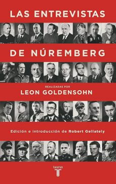 las entrevistas de nuremberg-leon goldensohn-9788430625888