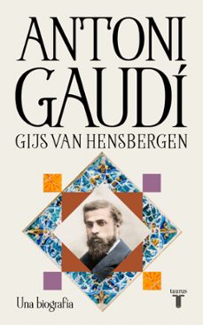 antoni gaudi-gijs van hensbergen-9788430628988