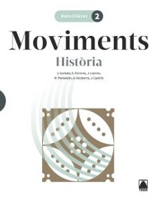 historia mon contemporani 2º batxillerat catalunya ed 2023 moviments-9788430750788