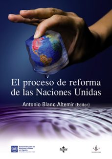 el proceso de reforma de las naciones unidas-antonio blanc altemir-9788430948888